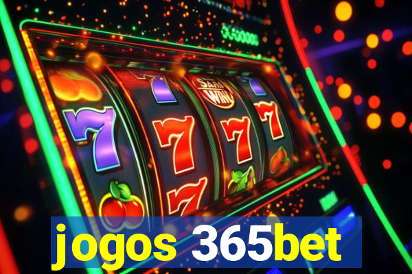 jogos 365bet